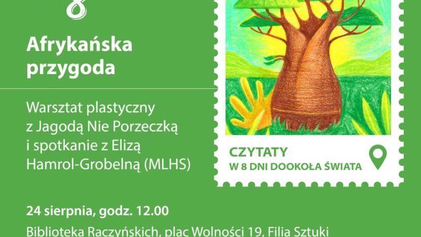 Obrazek do wydarzenia. Na zielonym tle widnieje prostokątny znaczek pocztowy z poszarpaną obwódką, utrzymany w kolorystyce zielono, żółtej. Na nim duże brązowe drzewo baobab, w tle żółta plama słonecznego światła.