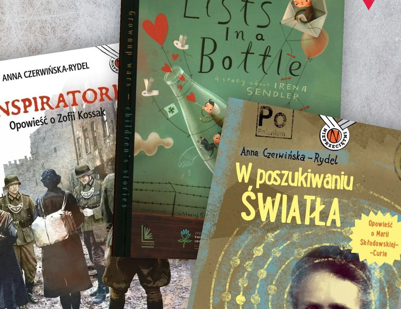 Obrazek do wydarzenia. Okładki książek Anny Czerwińskiej-Rydel m.in. z Marią Skłodowską-Curie i z dziewczyną z plecakiem stojącą wśród żołnierzy.