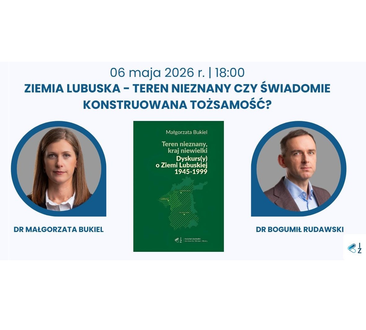 Obrazek do wydarzenia, tytuł i data spotkania podane we wpisie, fotografie autorki i prowadzącego spotkanie oraz okładka książki w kolorze zielonym z zarysem ziemi lubuskiej na mapie.
