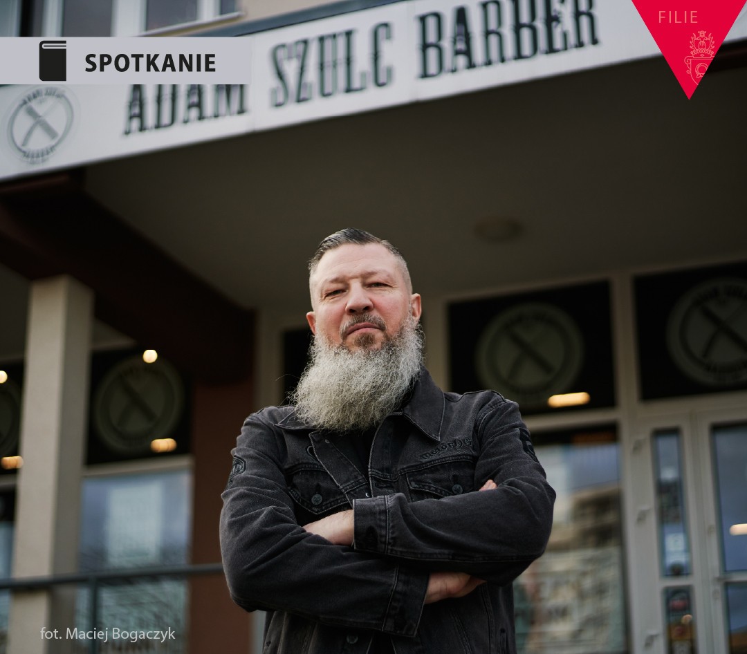 Obrazek do wydarzenia. Na fotografii mężczyzna z długą brodą, nad nim szyld Adam Szulc barber.